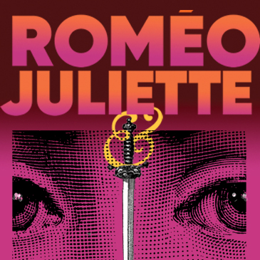 Roméo et Juliette les 3, 4 et 5 Juin 2022