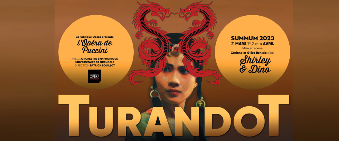 Turandot – G. Puccini – Summum of Grenoble March 31 – April 01, 02, 04